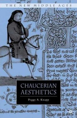 Chaucerian Aesthetics pdf epub mobi 电子书 下载