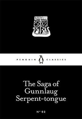 The Saga of Gunnlaug Serpent-tongue pdf epub mobi 电子书 下载