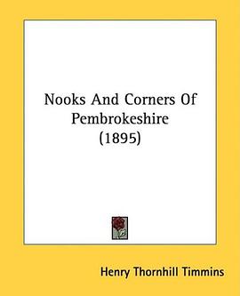 Nooks and Corners of Pembrokeshire (1895) pdf epub mobi 电子书 下载