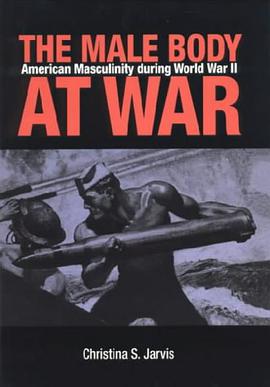 The Male Body at War pdf epub mobi 电子书 下载