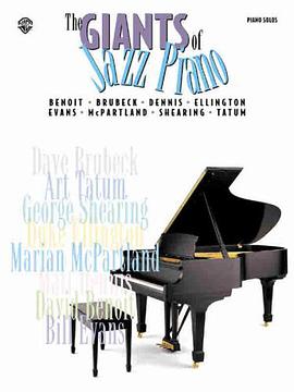 The Giants of Jazz Piano pdf epub mobi 电子书 下载