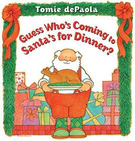 Guess Who's Coming to Santa's for Dinner? pdf epub mobi 下载