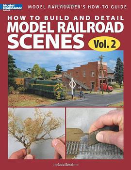 How to Build and Detail Model Railroads Scenes, Vol. 2 pdf epub mobi 电子书 下载