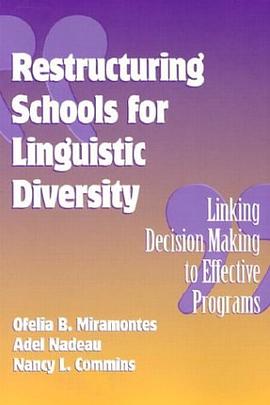 Restructuring Schools for Linguistic Diversity pdf epub mobi 电子书 下载