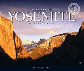 Welcome to Yosemite National Park pdf epub mobi 电子书 下载