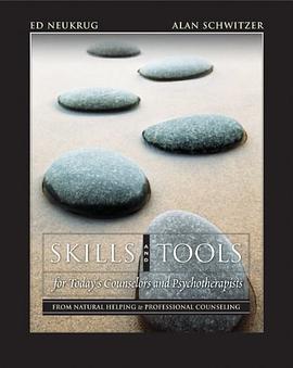 Skills and Tools for Today's Counselors and Psychotherapists pdf epub mobi 电子书 下载