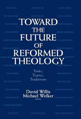 Toward the Future of Reformed Theology pdf epub mobi 电子书 下载