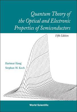Quantum Theory of the Optical and Electronic Properties of Semiconductors pdf epub mobi 电子书 下载