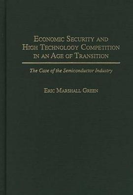 Economic Security and High Technology Competition in an Age of Transition pdf epub mobi 电子书 下载
