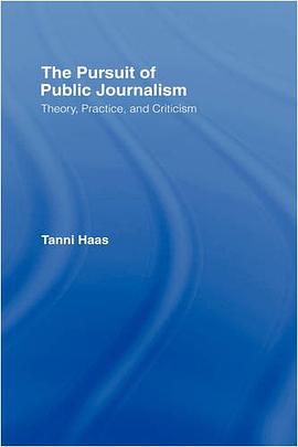 The Pursuit of Public Journalism pdf epub mobi 下载