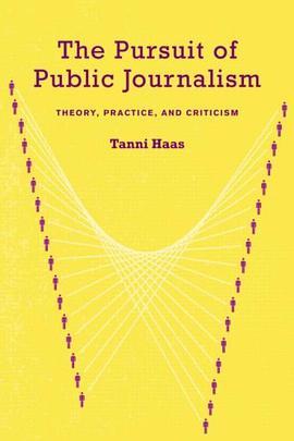 The Pursuit of Public Journalism pdf epub mobi 下载