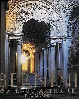 Bernini and the Art of Architecture pdf epub mobi 电子书 下载