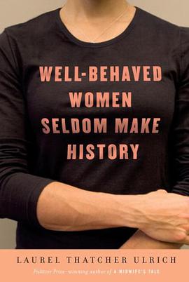 Well-Behaved Women Seldom Make History pdf epub mobi 电子书 下载