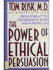The Power of Ethical Persuasion: From Conflict to Partnership at Work and in Private Life pdf epub mobi 电子书 下载
