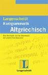 Langenscheidts Kurzgrammatik, Altgriechisch pdf epub mobi 电子书 下载