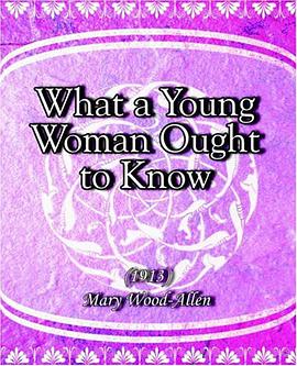 What a Young Woman Ought to Know pdf epub mobi 下载