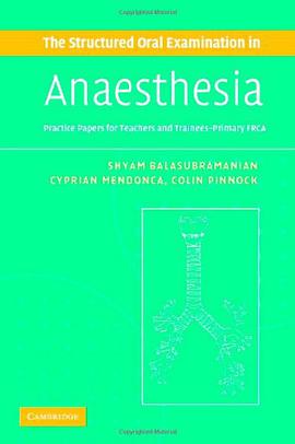 The Structured Oral Examination in Anaesthesia麻醉学结构式口试 pdf epub mobi 电子书 下载