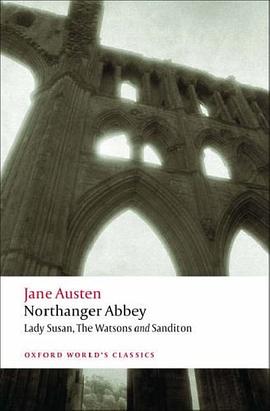 Northanger Abbey, Lady Susan, The Watsons, Sanditon pdf epub mobi 电子书 下载
