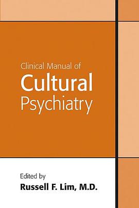 Clinical Manual of Cultural Psychiatry pdf epub mobi 电子书 下载