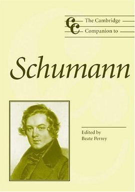 The Cambridge Companion to Schumann pdf epub mobi 电子书 下载