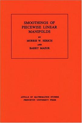 Smoothings of Piecewise Linear Manifolds.  (Annals of Mathematics Studies pdf epub mobi 电子书 下载