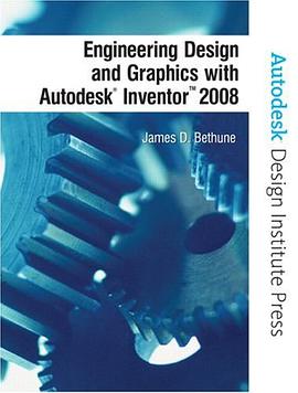 Engineering Design and Graphics With Autodesk Inventor 2008