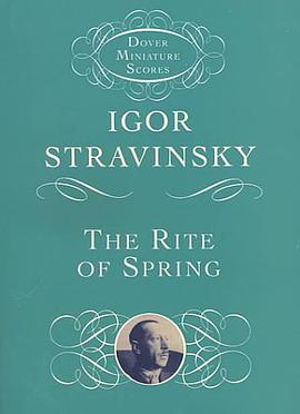 The Rite of Spring (Dover Miniature Scores) pdf epub mobi 电子书 下载
