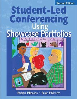 Student-led Conferencing Using Showcase Portfolios pdf epub mobi 电子书 下载