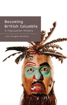 Becoming British Columbia pdf epub mobi 下载