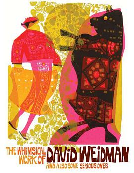 The Whimsical Work of David Weidman and Also Some Serious Ones pdf epub mobi 电子书 下载