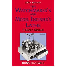 The Watchmaker's and Model Engineer's Lathe pdf epub mobi 电子书 下载