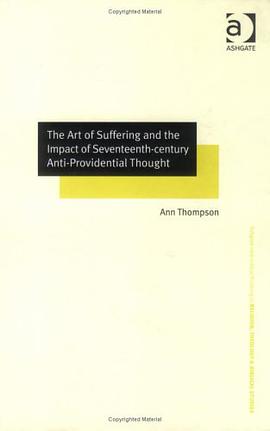 The Art of Suffering and the Impact of Seventeenth-Century Anti-Providential Thought (Ashgate New Cr pdf epub mobi 電子書 下載