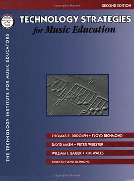 Technology Strategies for Music Education pdf epub mobi 电子书 下载