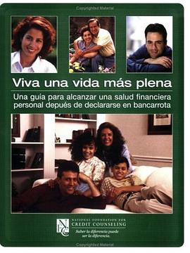 Viva una vida mas plena - una guia para aalcanzar una salud financiera personal depues de declararse pdf epub mobi 电子书 下载