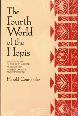 The Fourth World of the Hopis pdf epub mobi 电子书 下载