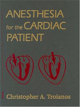 Anesthesia for the Cardiac Patient pdf epub mobi 电子书 下载