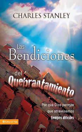 Las Bendiciones del Quebrantamiento (Spanish Edition) pdf epub mobi 下载