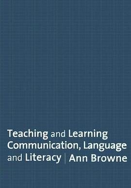Teaching and Learning Communication, Language and Literacy pdf epub mobi 电子书 下载