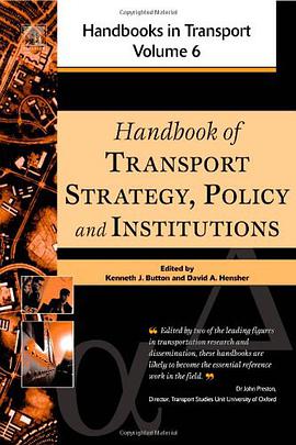Handbook of Transport Strategy, Policy and Institutions pdf epub mobi 电子书 下载