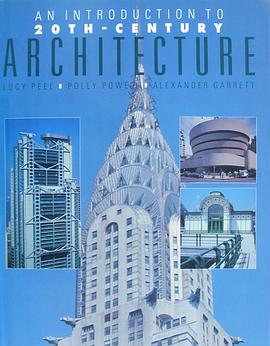 Introduction to 20th Century Architecture pdf epub mobi 电子书 下载