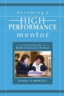 Becoming a High-Performance Mentor pdf epub mobi 电子书 下载