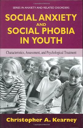 Social Anxiety and Social Phobia in Youth
