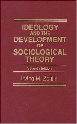 Ideology and the Development of Sociological Theory