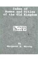 Index of Names and Titles of the Old Kingdom pdf epub mobi 电子书 下载