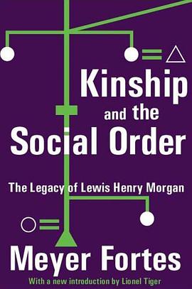 Kinship and the Social Order pdf epub mobi 电子书 下载