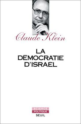 La democratie d'Israel/ Claude Klein (Science politique) (French Edition) pdf epub mobi 电子书 下载