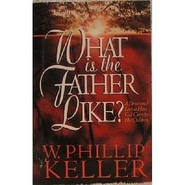 What Is the Father Like? pdf epub mobi 电子书 下载