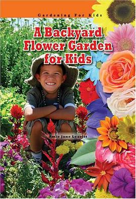 A Backyard Flower Garden for Kids pdf epub mobi 电子书 下载