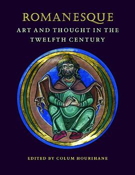 Romanesque Art and Thought in the Twelfth Century pdf epub mobi 电子书 下载