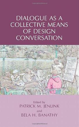 Dialogue as a Collective Means of Design Conversation pdf epub mobi 电子书 下载